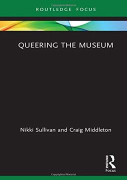 portada Queering the Museum (Museums in Focus) 