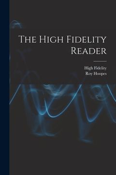 portada The High Fidelity Reader (en Inglés)