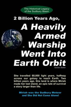 portada 2 Billion Years Ago, A Heavily Armed Warship Went Into Earth Orbit (en Inglés)