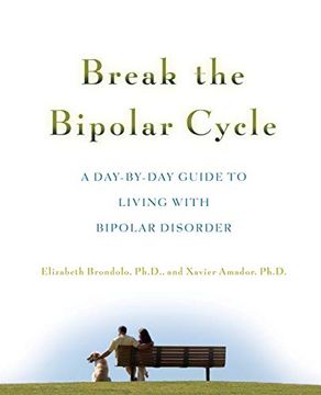 portada Break the Bipolar Cycle: A day to day Guide to Living With Bipolar Disorder (en Inglés)