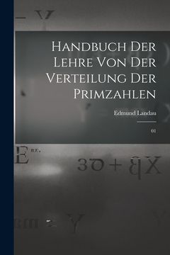 portada Handbuch der Lehre von der Verteilung der Primzahlen: 01 (in German)