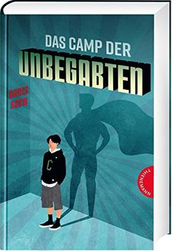 portada Das Camp der Unbegabten: Eine Humorvolle Anti-Superhelden-Geschichte (in German)