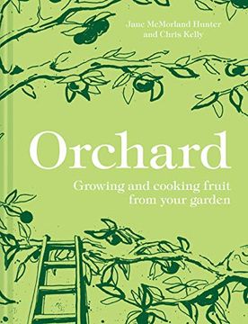 portada Orchard: Growing and Cooking Fruit From Your Garden 