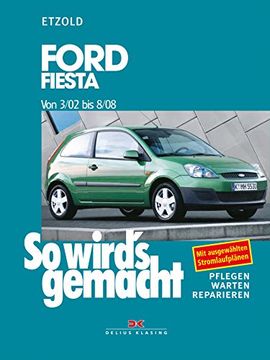 portada So Wird's Gemacht. Pflegen - Warten - Reparieren: So Wird's Gemacht. Ford Fiesta ab 3/02: Bd 143 (in German)