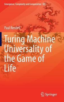 portada Turing Machine Universality of the Game of Life (in English)