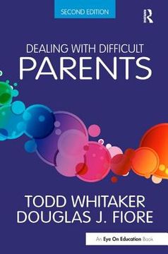 portada Dealing with Difficult Parents (en Inglés)