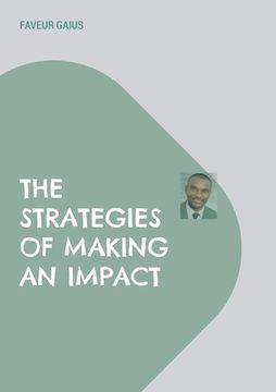 portada The Strategies of Making an Impact (in English)