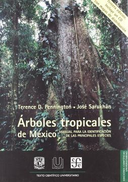 portada Árboles Tropicales de México. Manual Para la Identificación de las Principales Especies