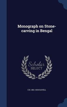 portada Monograph on Stone-carving in Bengal