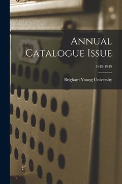 portada Annual Catalogue Issue; 1948-1949 (en Inglés)