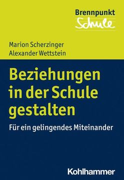 portada Beziehungen in Der Schule Gestalten: Fur Ein Gelingendes Miteinander (en Alemán)