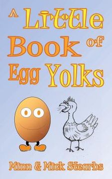 portada A Little Book Of Egg Yolks (en Inglés)
