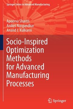 portada Socio-Inspired Optimization Methods for Advanced Manufacturing Processes (en Inglés)