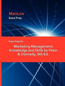 portada exam prep for marketing management: knowledge and skills by peter & donnelly, 8th ed. (in English)