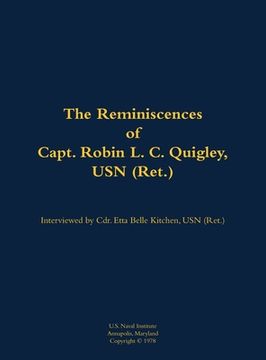 portada Reminiscences of Capt. Robin L. C. Quigley, USN (Ret.)
