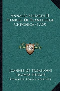 portada Annales Eduardi II Henrici De Blaneforde Chronica (1729) (en Latin)