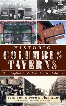 portada Historic Columbus Taverns: The Capital City's Most Storied Saloons (en Inglés)