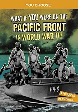 portada What if you Were on the Pacific Front in World war Ii? An Interactive History Adventure (You Choose: World war ii Frontlines) (en Inglés)