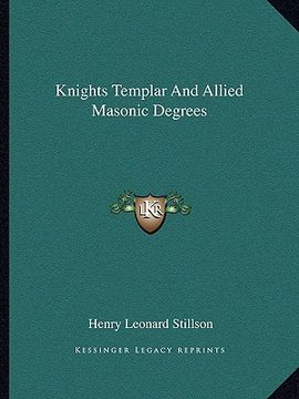 portada knights templar and allied masonic degrees (en Inglés)