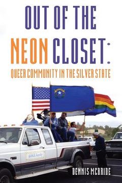 portada Out of the Neon Closet: Queer Community in the Silver State (en Inglés)