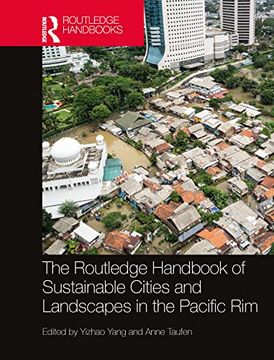 portada The Routledge Handbook of Sustainable Cities and Landscapes in the Pacific rim (Routledge Environment and Sustainability Handbooks) (en Inglés)