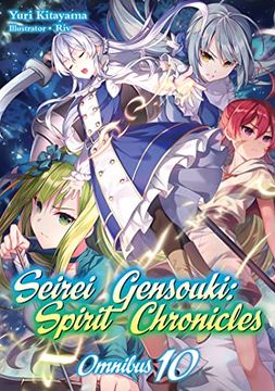 portada Seirei Gensouki: Spirit Chronicles: Omnibus 10 (Seirei Gensouki: Spirit Chronicles (Light Novel), 10) 