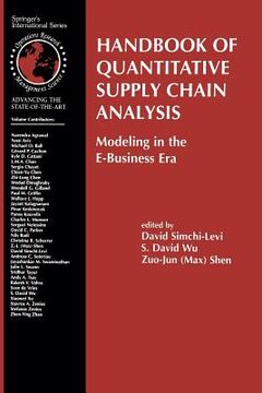 portada Handbook of Quantitative Supply Chain Analysis: Modeling in the E-Business Era (en Inglés)