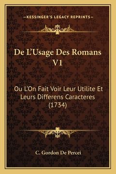 portada De L'Usage Des Romans V1: Ou L'On Fait Voir Leur Utilite Et Leurs Differens Caracteres (1734) (en Francés)