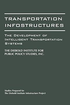 portada Transportation Infostructures: The Development of Intelligent Transportation Systems (en Inglés)