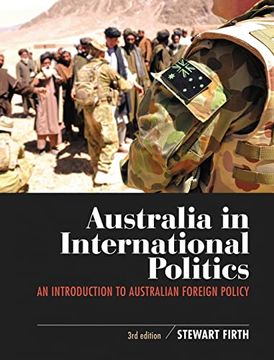 portada Australia in International Politics: An Introduction to Australian Foreign Policy (in English)