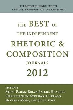 portada Best of the Independent Journals in Rhetoric and Composition 2012 (en Inglés)