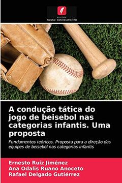 portada A Condução Tática do Jogo de Beisebol nas Categorias Infantis. Uma Proposta (in Portuguese)