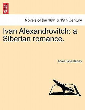 portada ivan alexandrovitch: a siberian romance. (en Inglés)