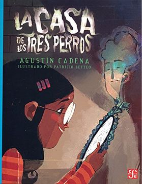 portada La Casa de los Tres Perros (in Spanish)