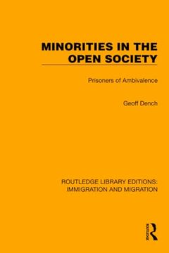 portada Minorities in the Open Society (Routledge Library Editions: Immigration and Migration) (en Inglés)