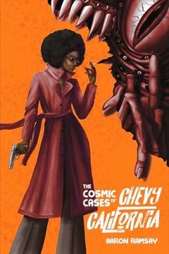 portada The Cosmic Cases of Chevy California: Volume 1 (in English)