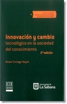 portada INNOVACION Y CAMBIO TECNOLOGICO EN LA SOCIEDAD DEL CONOCIMIENTO - 2DA EDICIÓN