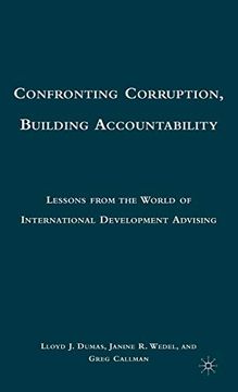 portada Confronting Corruption, Building Accountability: Lessons From the World of International Development Advising (en Inglés)