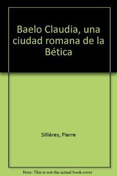 portada Baelo Claudia, una ciudad romana de la betica (in Spanish)