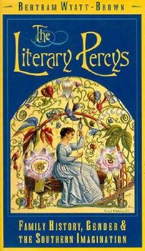 portada literary percys: family history, gender, and the southern imagination (en Inglés)