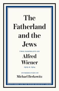 portada The Fatherland and the Jews: Two Pamphlets by Alfred Wiener, 1919 and 1924 (in English)