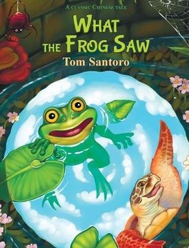 portada What the Frog Saw (Chengyu) (en Inglés)