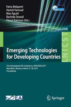 portada Emerging Technologies for Developing Countries: First International Eai Conference, Africatek 2017, Marrakech, Morocco, March 27-28, 2017 Proceedings (en Inglés)