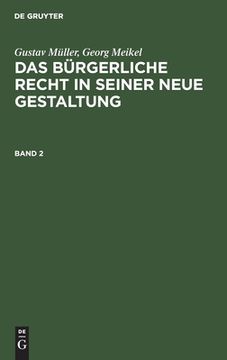 portada Das bã Â¼Rgerliche Recht in Seiner Neue Gestaltung das bã Â¼Rgerliche Recht in Seiner Neue Gestaltung (German Edition) [Hardcover ] (in German)
