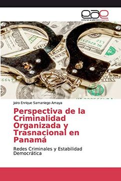 portada Perspectiva de la Criminalidad Organizada y Trasnacional en Panamá: Redes Criminales y Estabilidad Democrática
