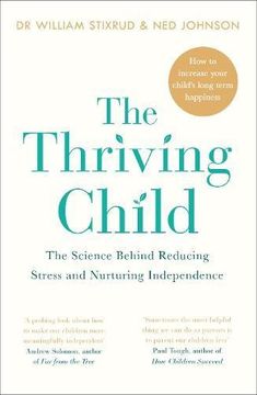 portada The Thriving Child: The Science Behind Reducing Stress and Nurturing Independence