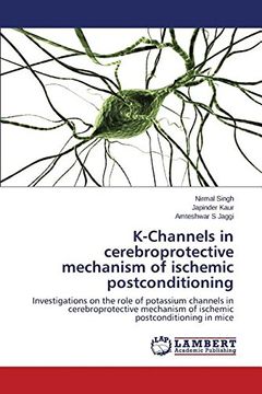 portada K-Channels in cerebroprotective mechanism of ischemic postconditioning