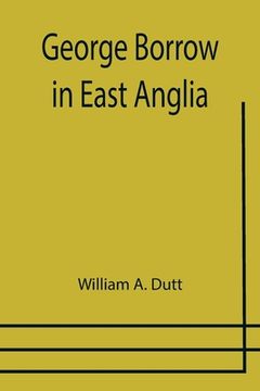 portada George Borrow in East Anglia (in English)