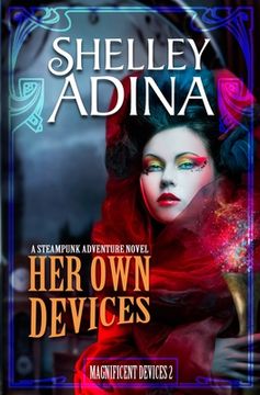 portada Her Own Devices: A steampunk adventure novel (in English)