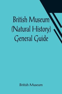portada British Museum (Natural History) General Guide (en Inglés)